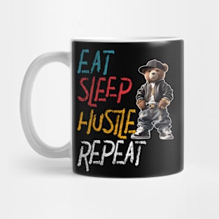Eat Sleep Hustle Repeat Teddy Bär Mug